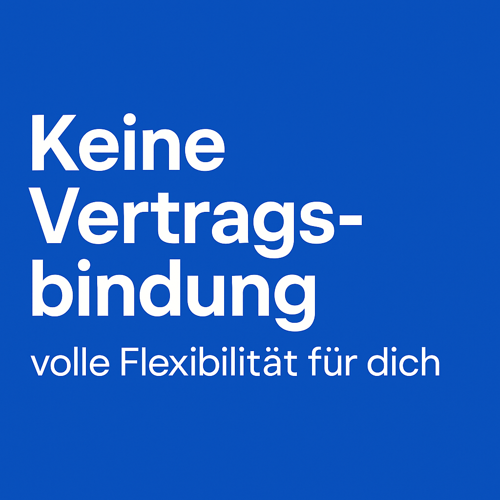 Keine Vertragsbindung volle Flexibilität für dich weißer Text auf blauem Hintergrund