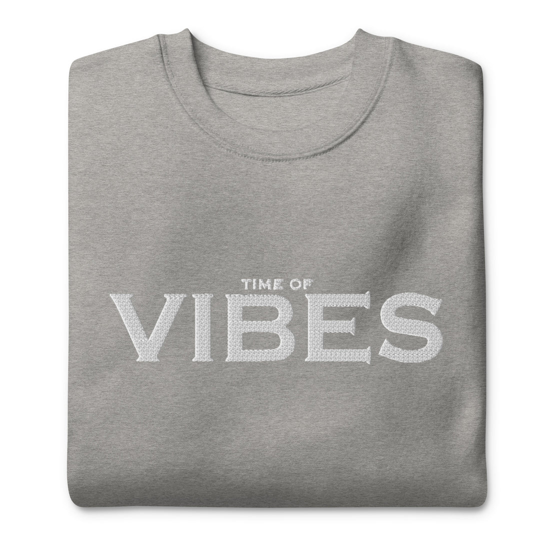 TIME OF VIBES Premium Sweatshirt VIBES (Grau/Weiß) - €59,00